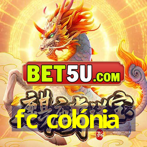 fc colónia