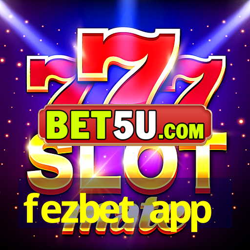 fezbet app