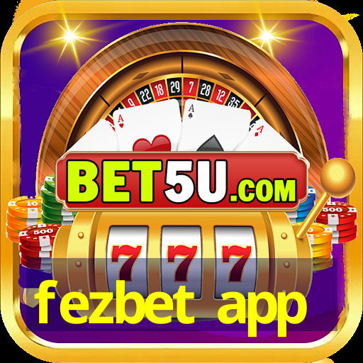 fezbet app