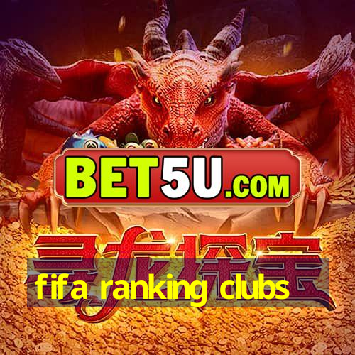 fifa ranking clubs