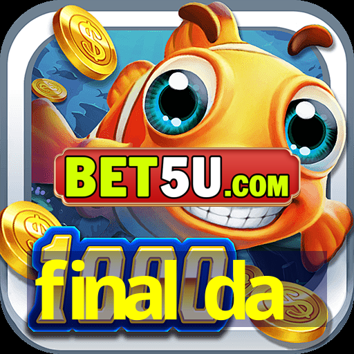 final da