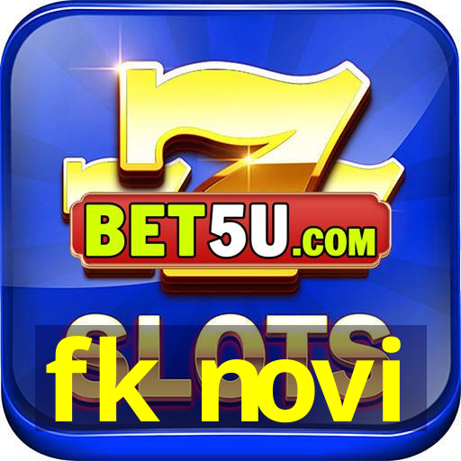 fk novi