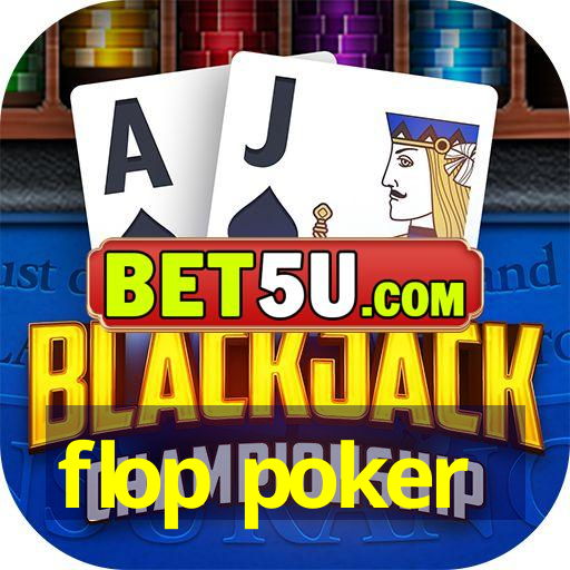 flop poker