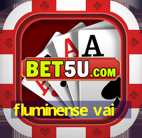 fluminense vai