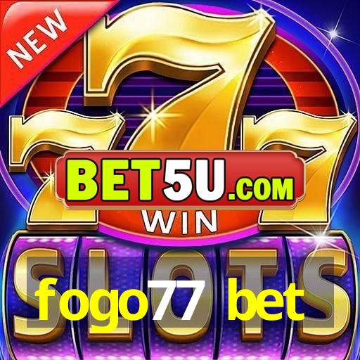 fogo77 bet