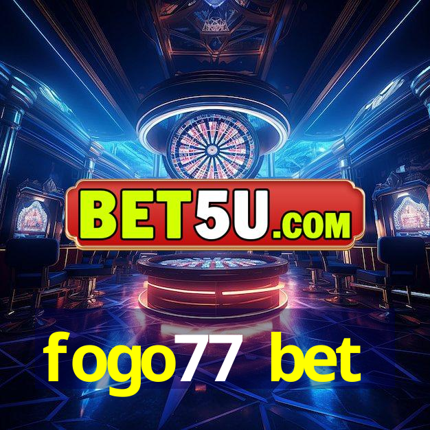 fogo77 bet