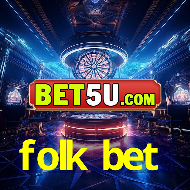 folk bet