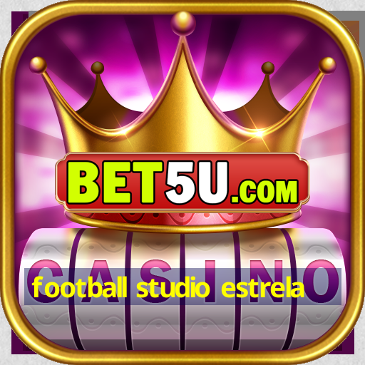 football studio estrela