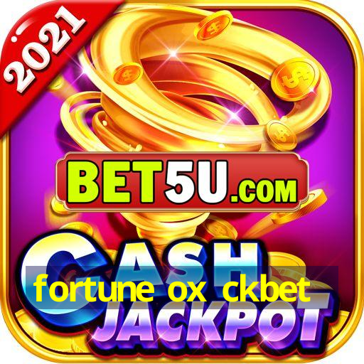 fortune ox ckbet