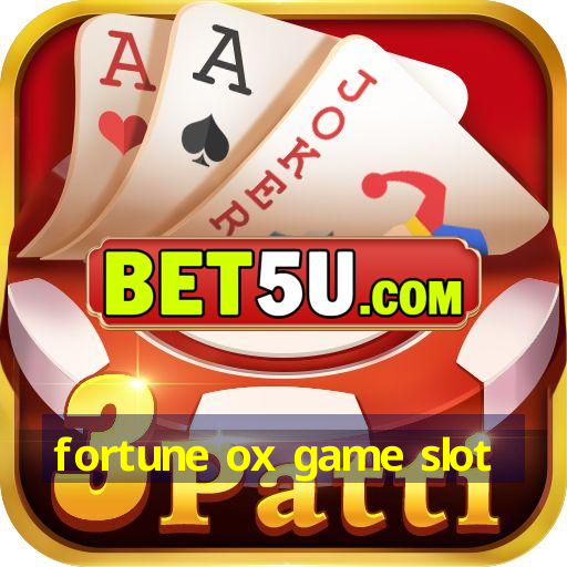 fortune ox game slot