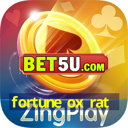 fortune ox rat