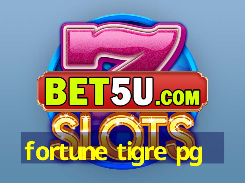 fortune tigre pg