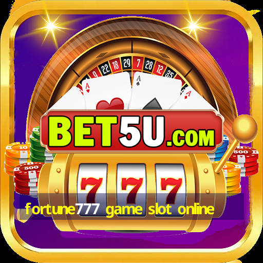 fortune777 game slot online