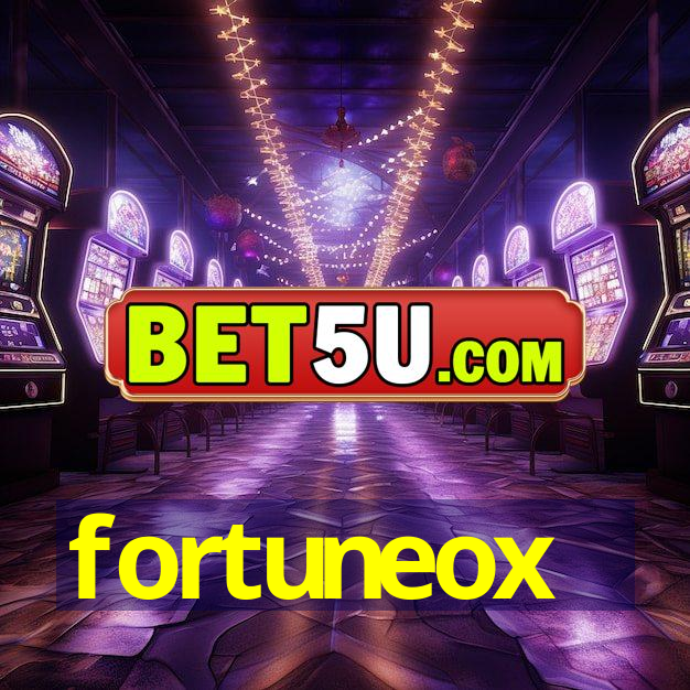 fortuneox