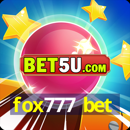 fox777 bet