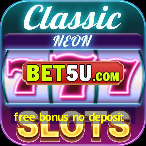 free bonus no deposit