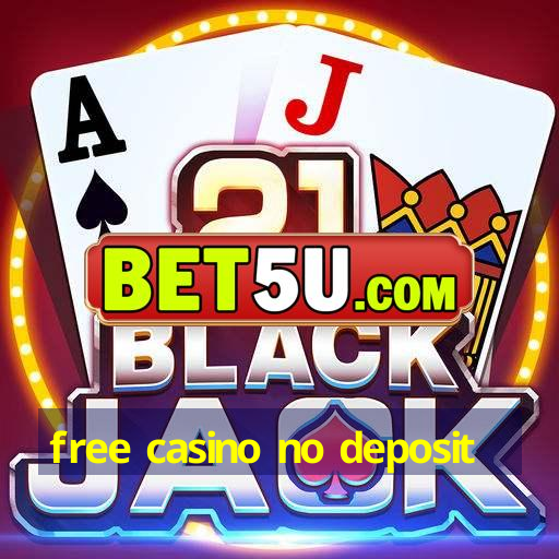 free casino no deposit