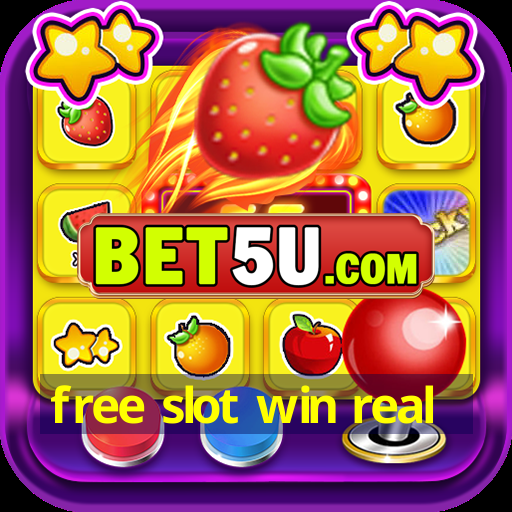 free slot win real