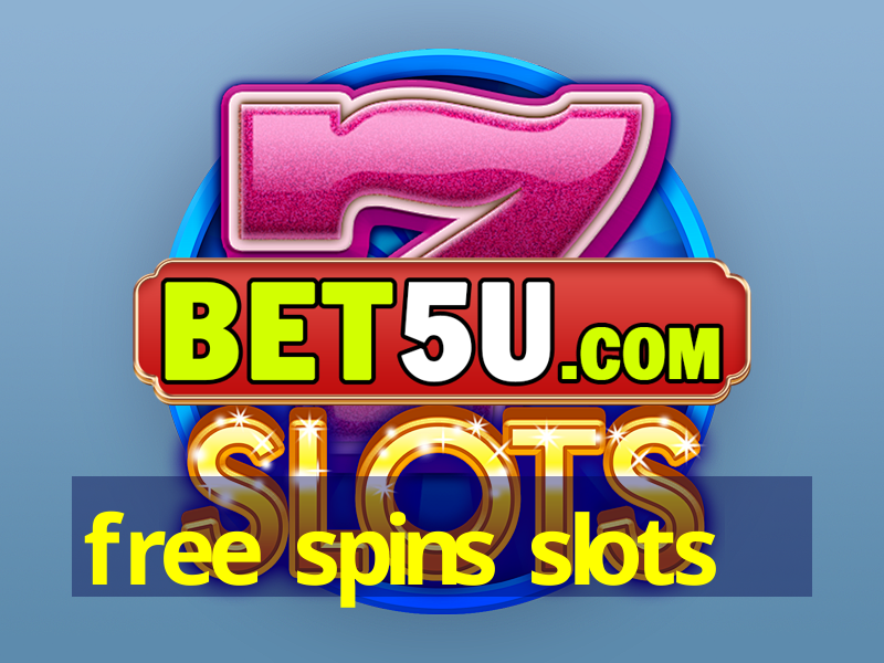 free spins slots