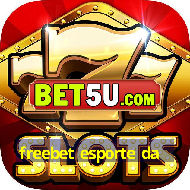 freebet esporte da