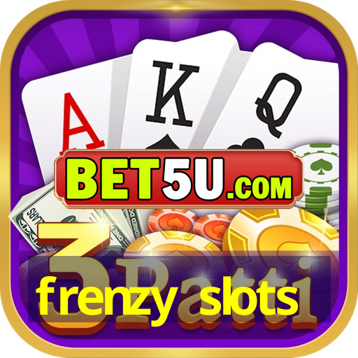 frenzy slots