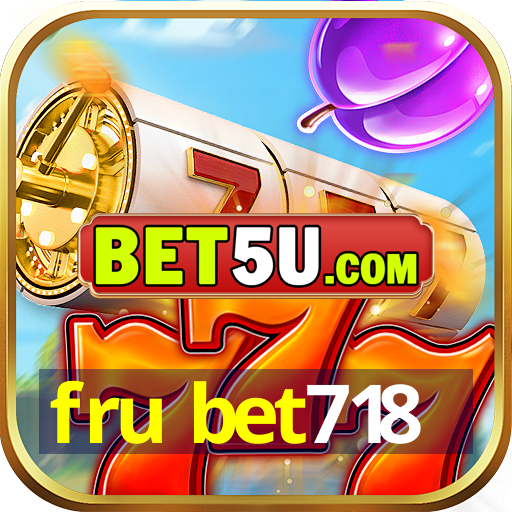 fru bet718