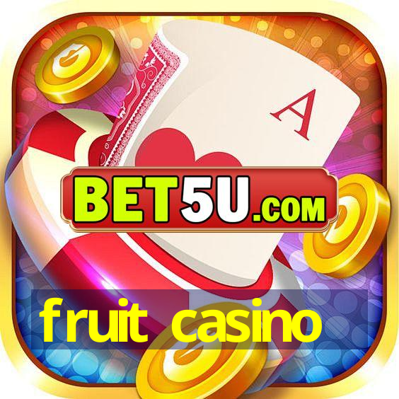 fruit casino