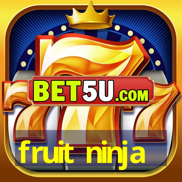 fruit ninja