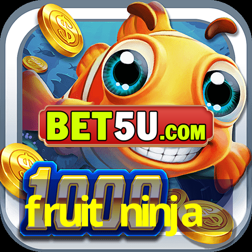 fruit ninja