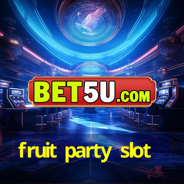 fruit party slot