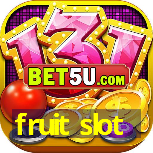 fruit slot