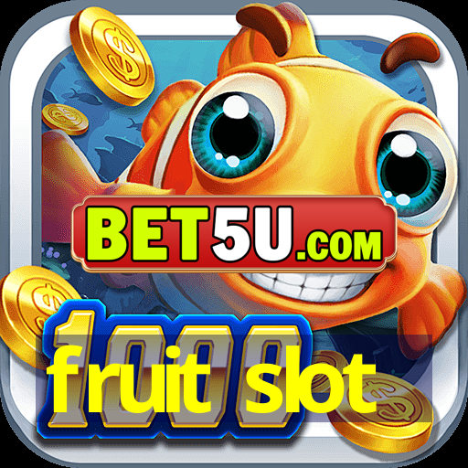 fruit slot