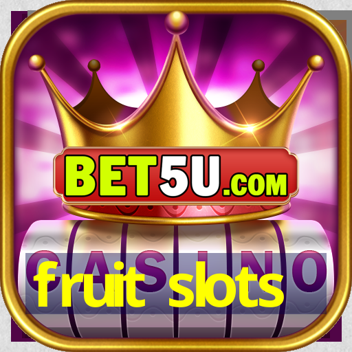 fruit slots