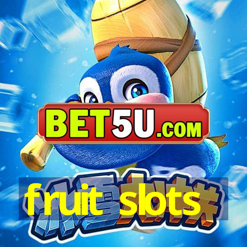 fruit slots