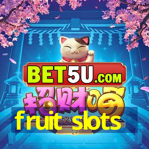 fruit slots