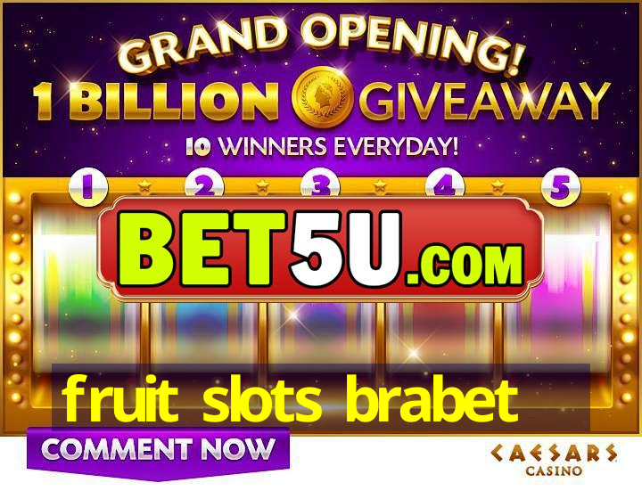 fruit slots brabet