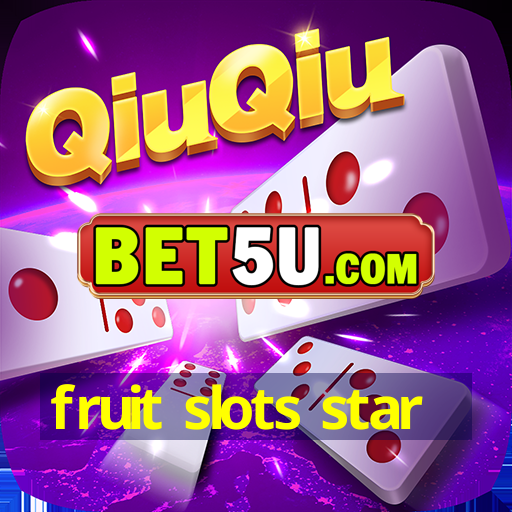 fruit slots star