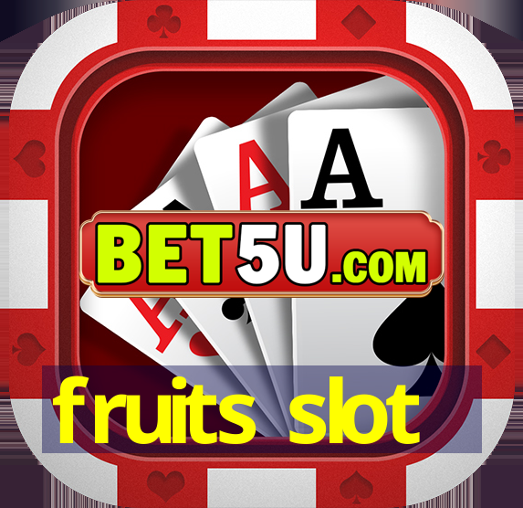 fruits slot