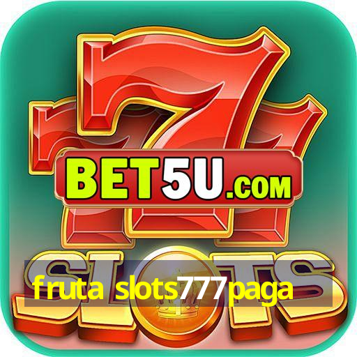 fruta slots777paga