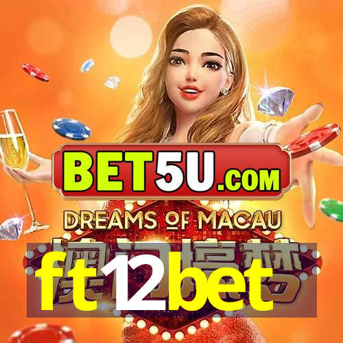 ft12bet