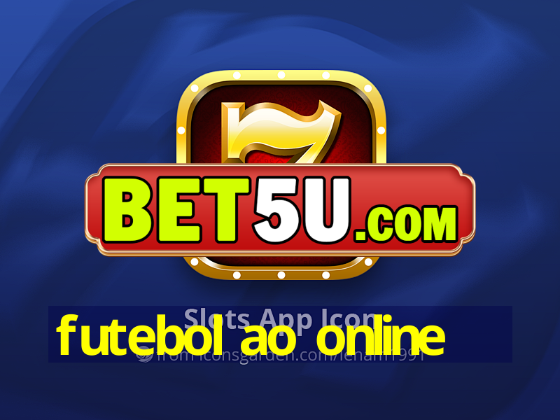 futebol ao online