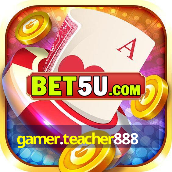 gamer.teacher888