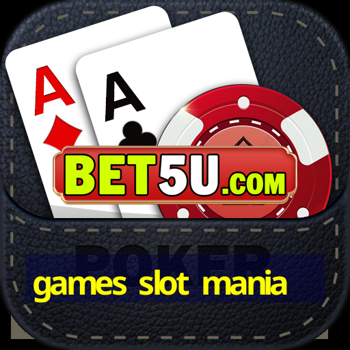 games slot mania