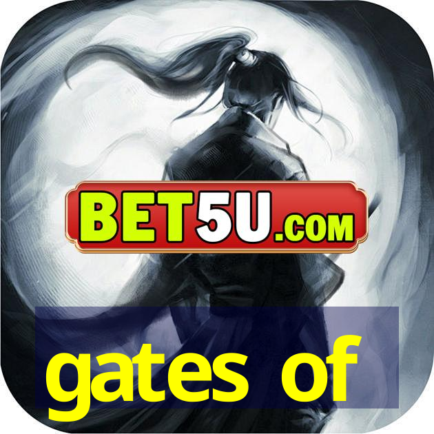 gates of