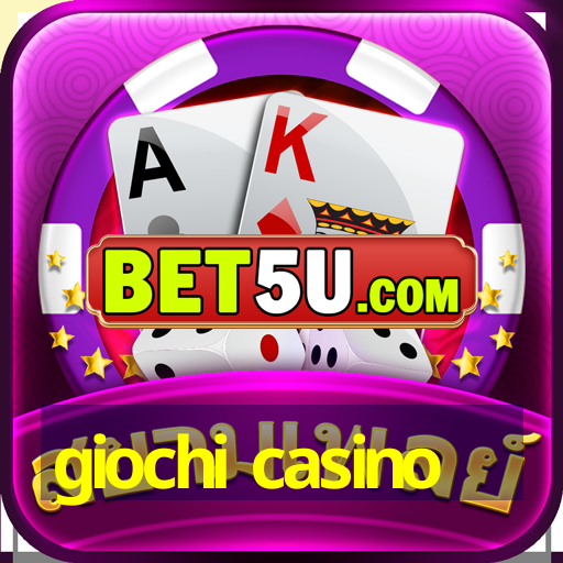 giochi casino