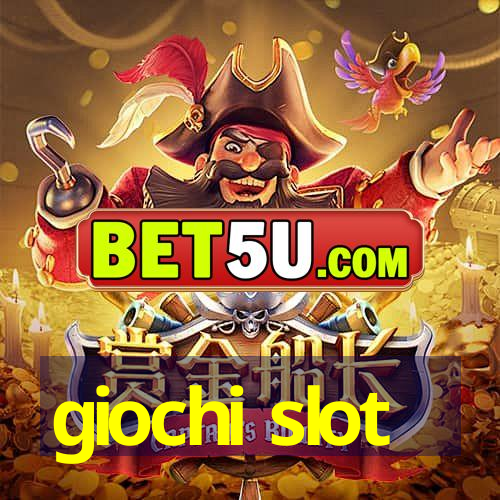 giochi slot