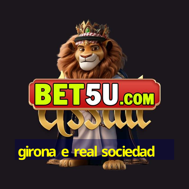 girona e real sociedad