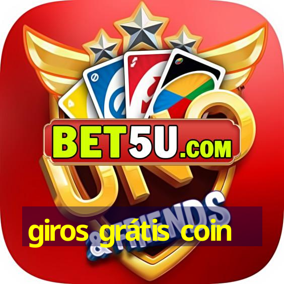 giros grátis coin