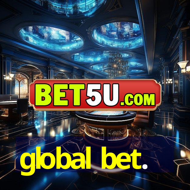 global bet.