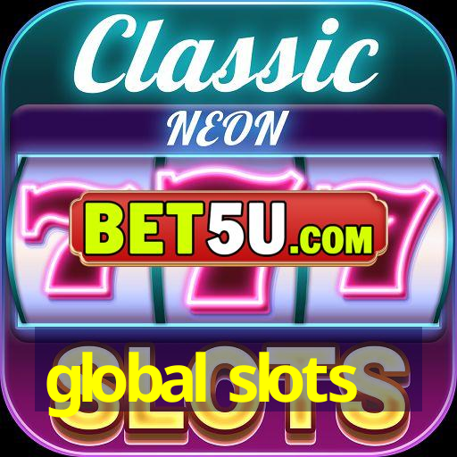 global slots